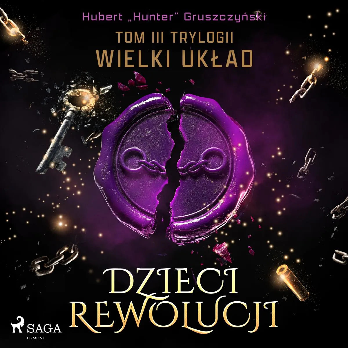 Cover: Dzieci Rewolucji. Tom III trylogii Wielki układ (Hörbuch Download) von Hubert  Hunter Gruszczynski