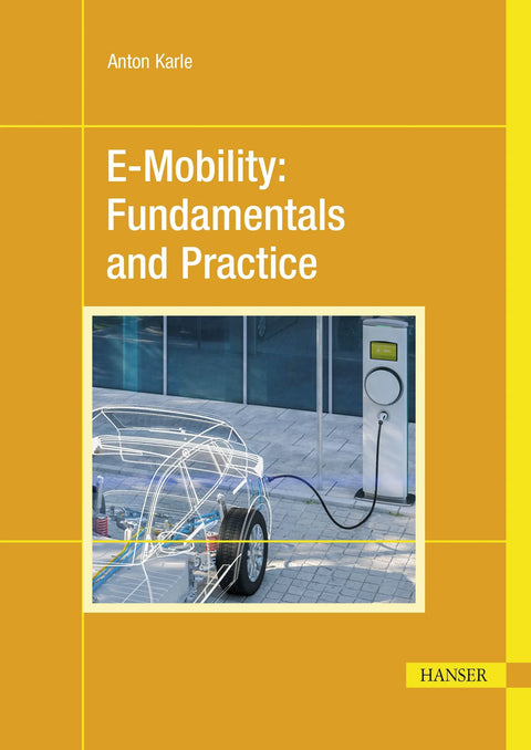 E-Mobility: Fundamentals and Practice