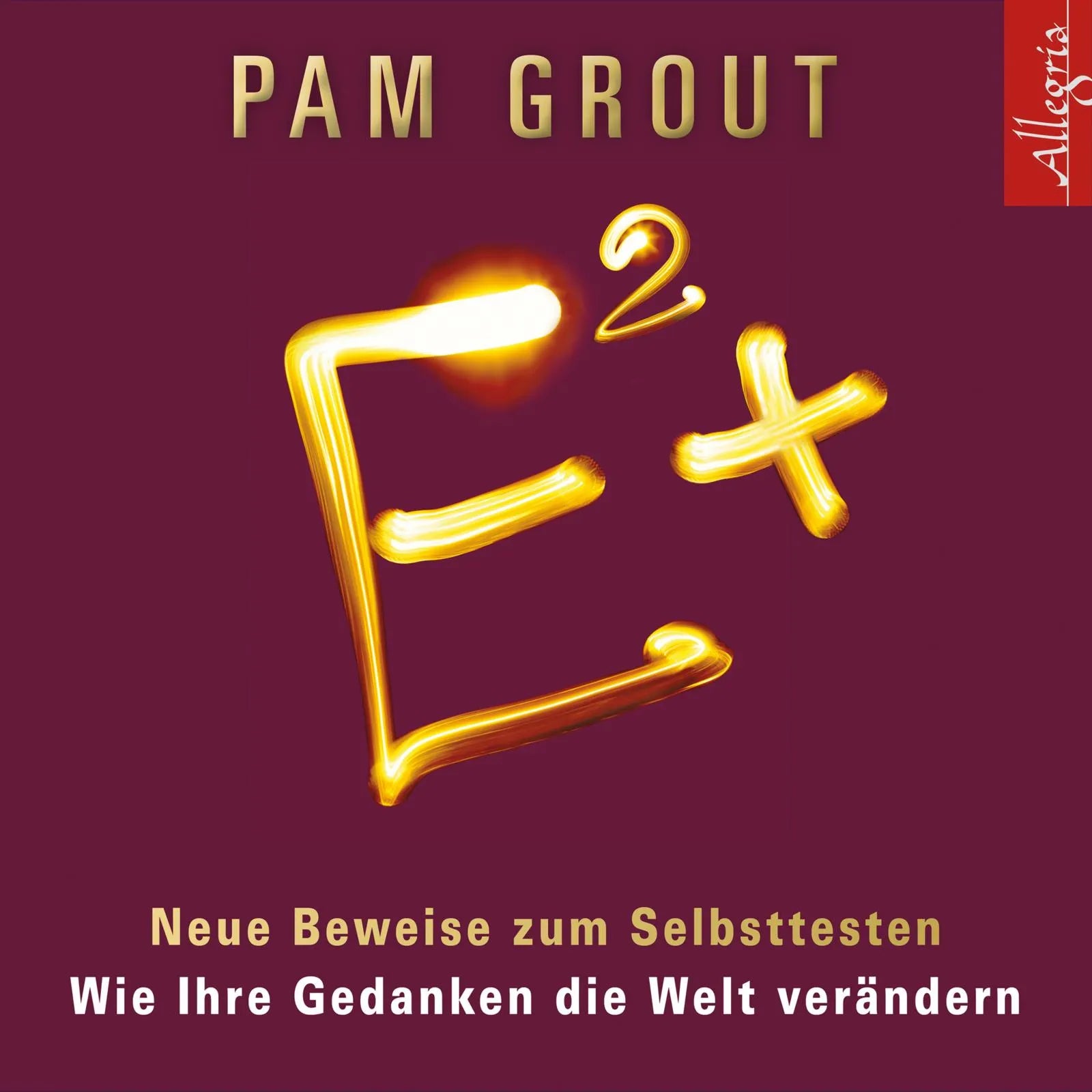 Buchcover von 'E² +' - Hörbuch (CD) von Pam Grout