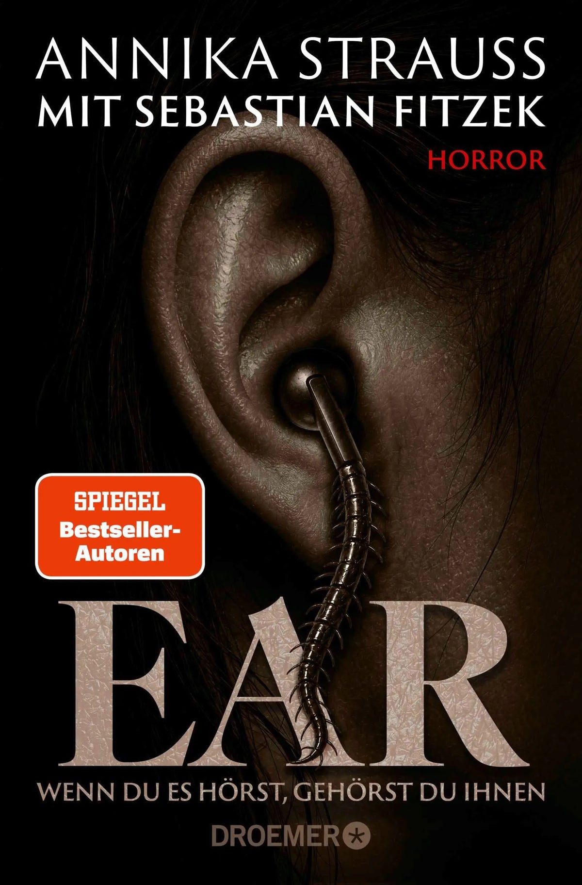 Cover: EAR Wenn du es hörst, gehörst du ihnen (Taschenbuch) von Annika Strauss