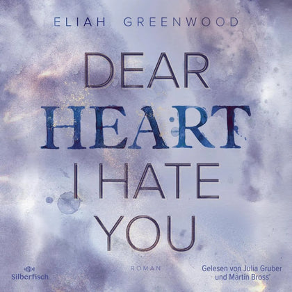 Cover: Easton High 2: Dear Heart I Hate You (Hörbuch Download) von Eliah Greenwood