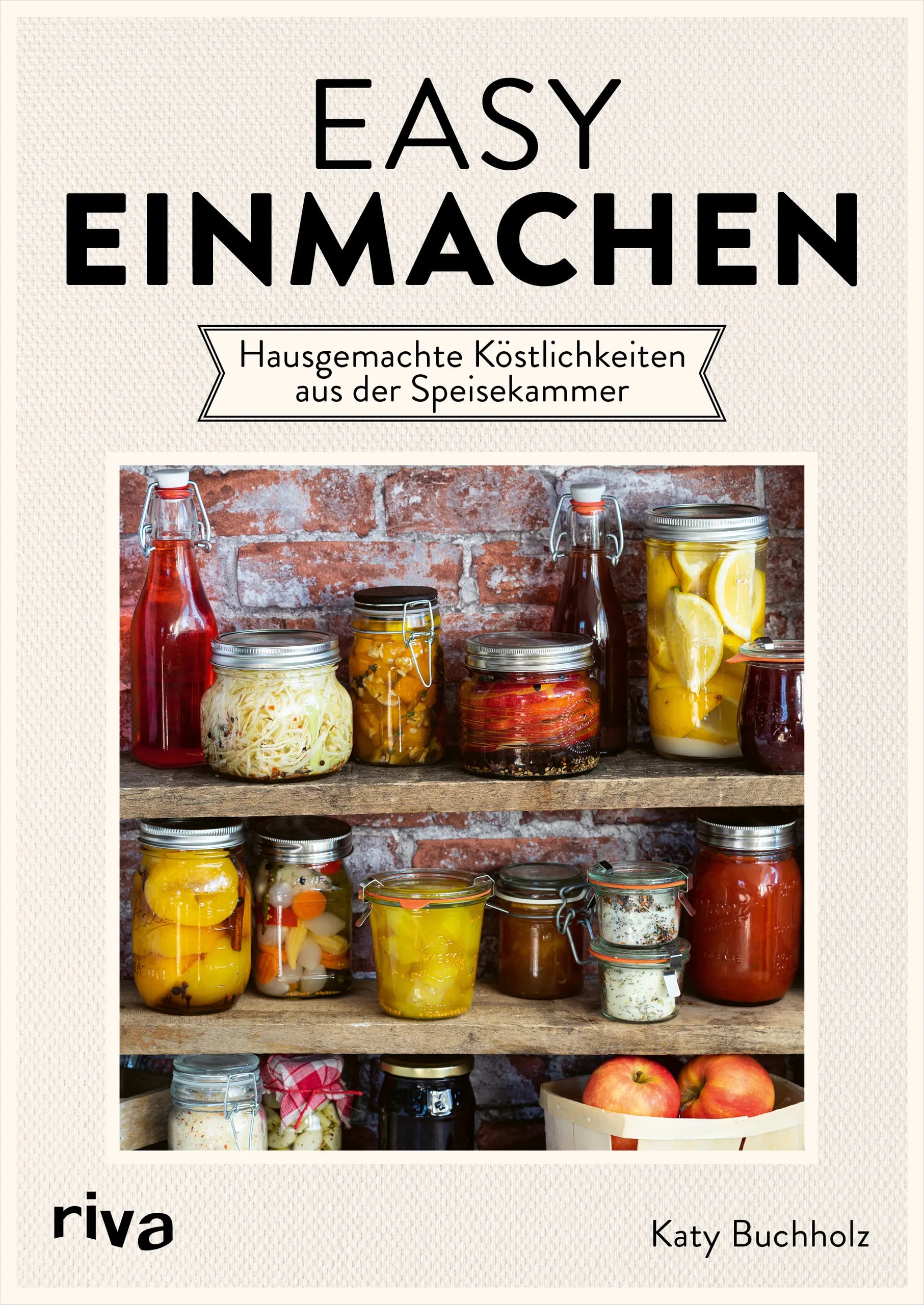 Buchcover von 'Easy einmachen' - Taschenbuch von Katy Buchholz