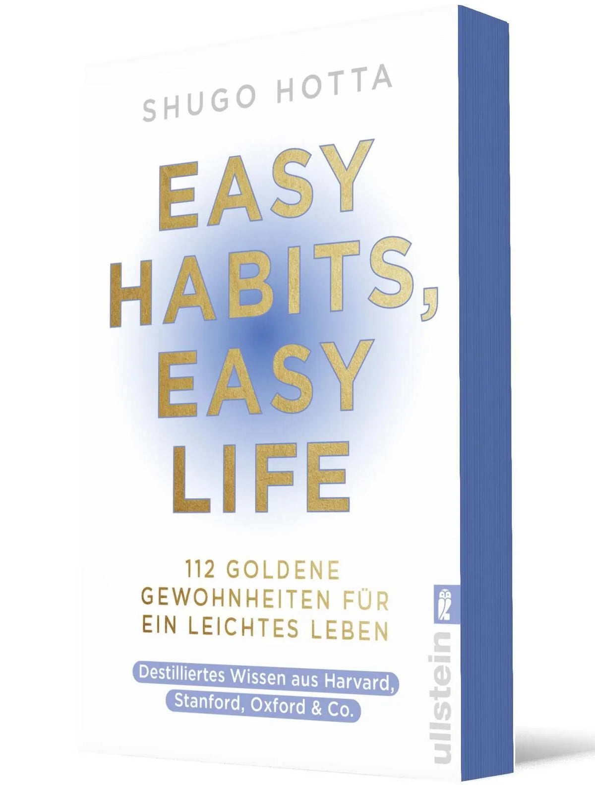 Cover: Easy Habits, Easy Life (Taschenbuch) von Shugo Hotta