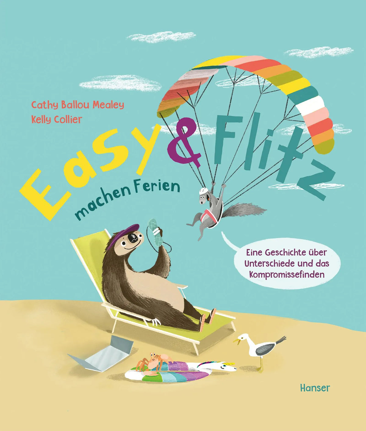 Cover: Easy und Flitz machen Ferien (Hardcover) von Cathy Ballou Mealey