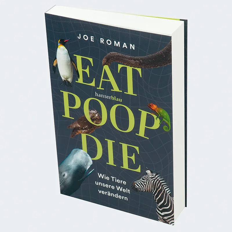 Joe Roman - Eat, Poop, Die