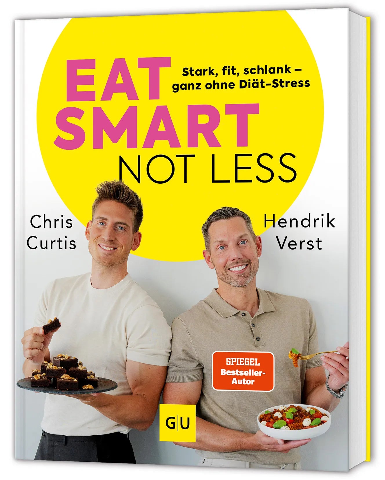 Cover: Eat smart, not less (Hardcover) von Hendrik Verst