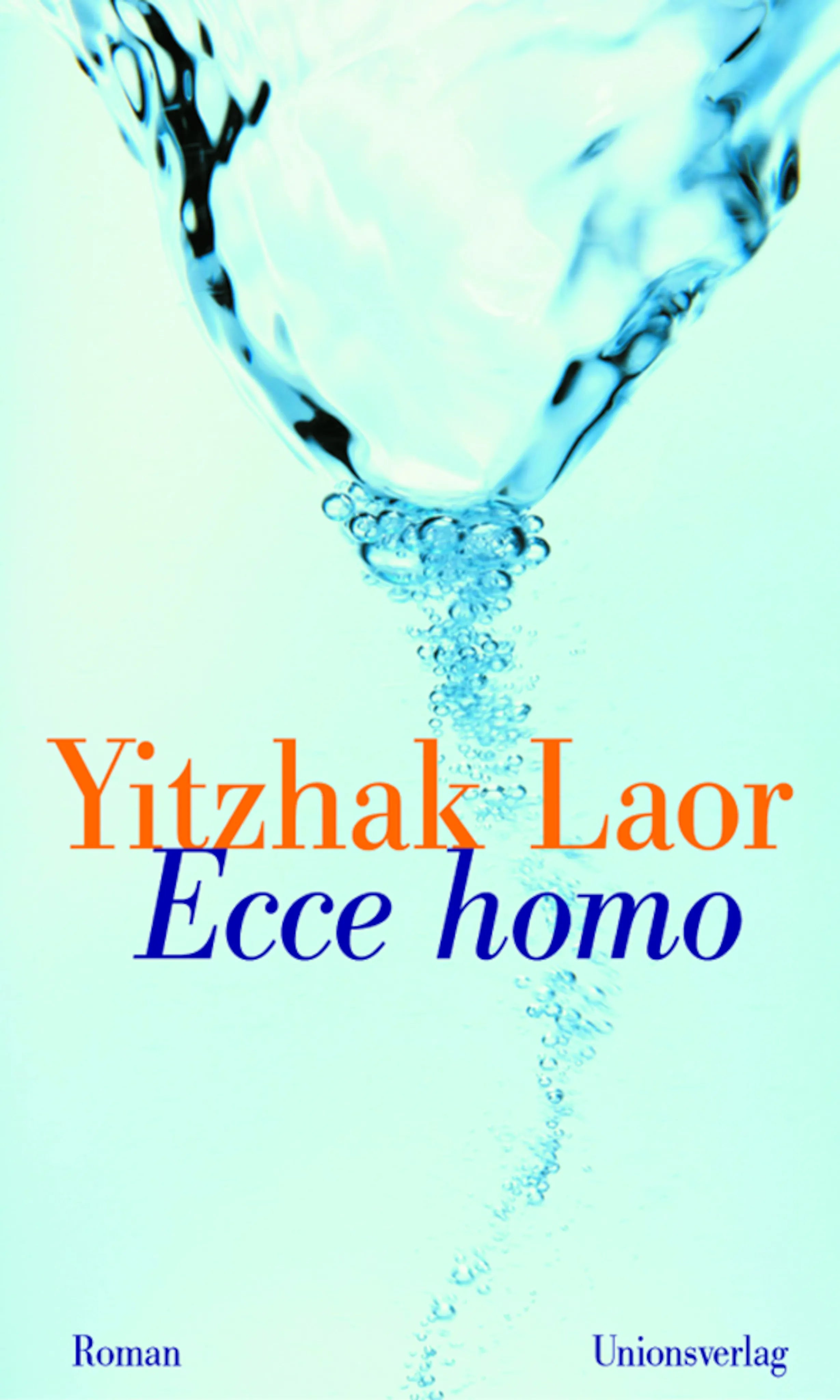 Buchcover von 'Ecce homo' - Gebundene Ausgabe von Yitzhak Laor