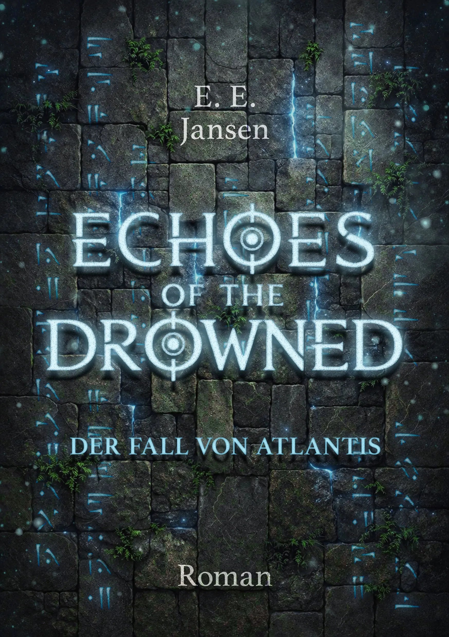 Cover: Echoes of the Drowned - Der Fall von Atlantis (E-Book) von E. E. Jansen