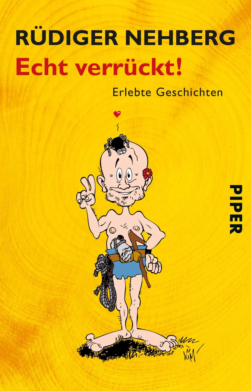 Buchcover von 'Echt verrückt!' - Taschenbuch von Rüdiger Nehberg