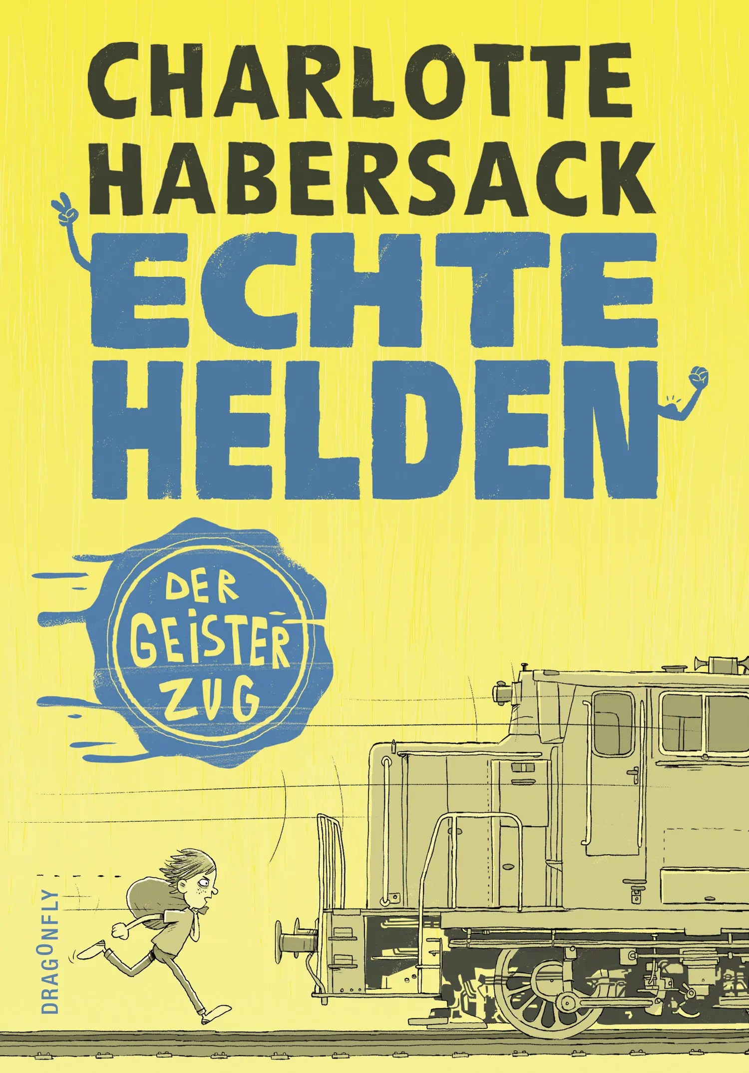 Buchcover von 'Echte Helden – Der Geisterzug' - Gebundene Ausgabe von Charlotte Habersack