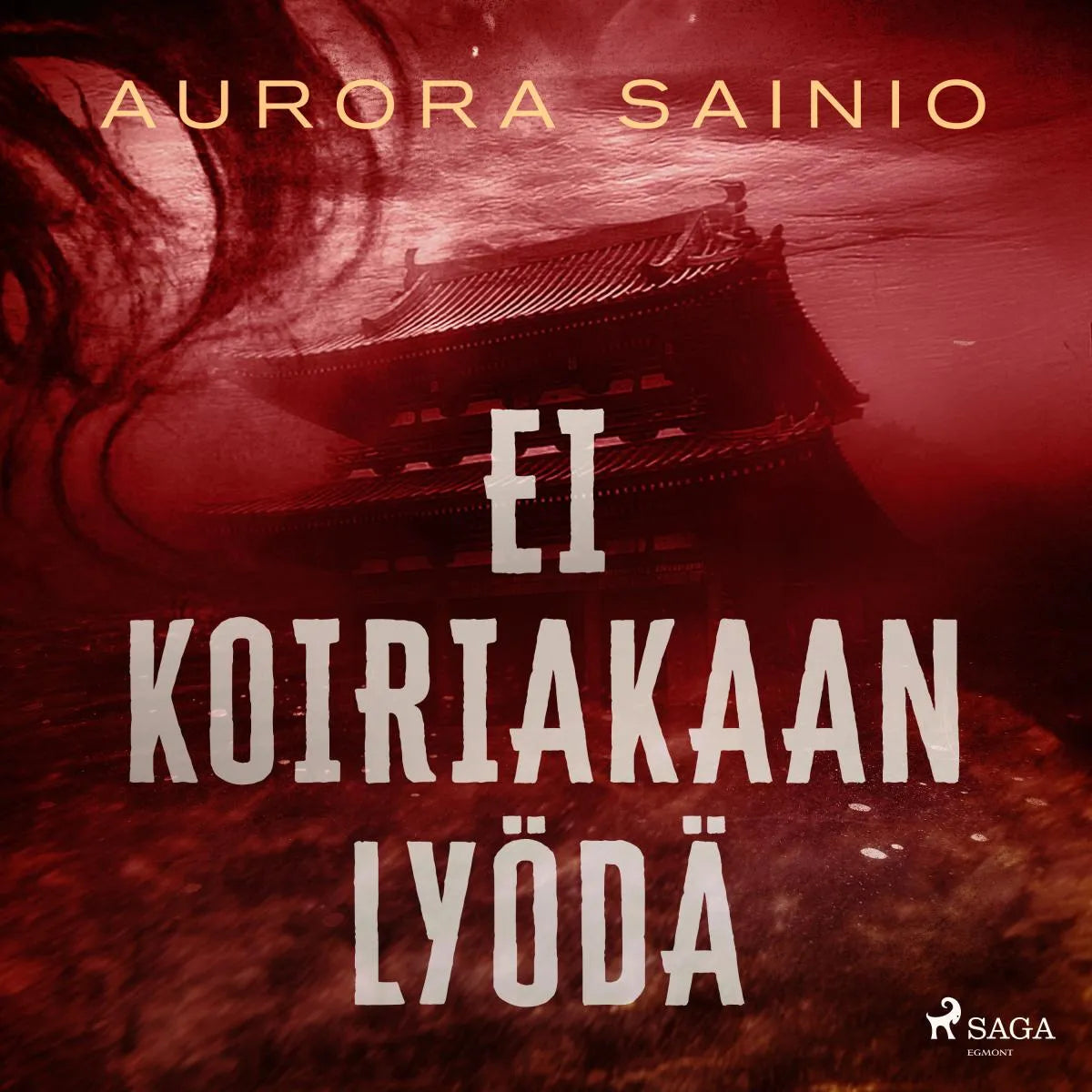 Cover: Ei koiriakaan lyödä (Hörbuch Download) von Aurora Sainio