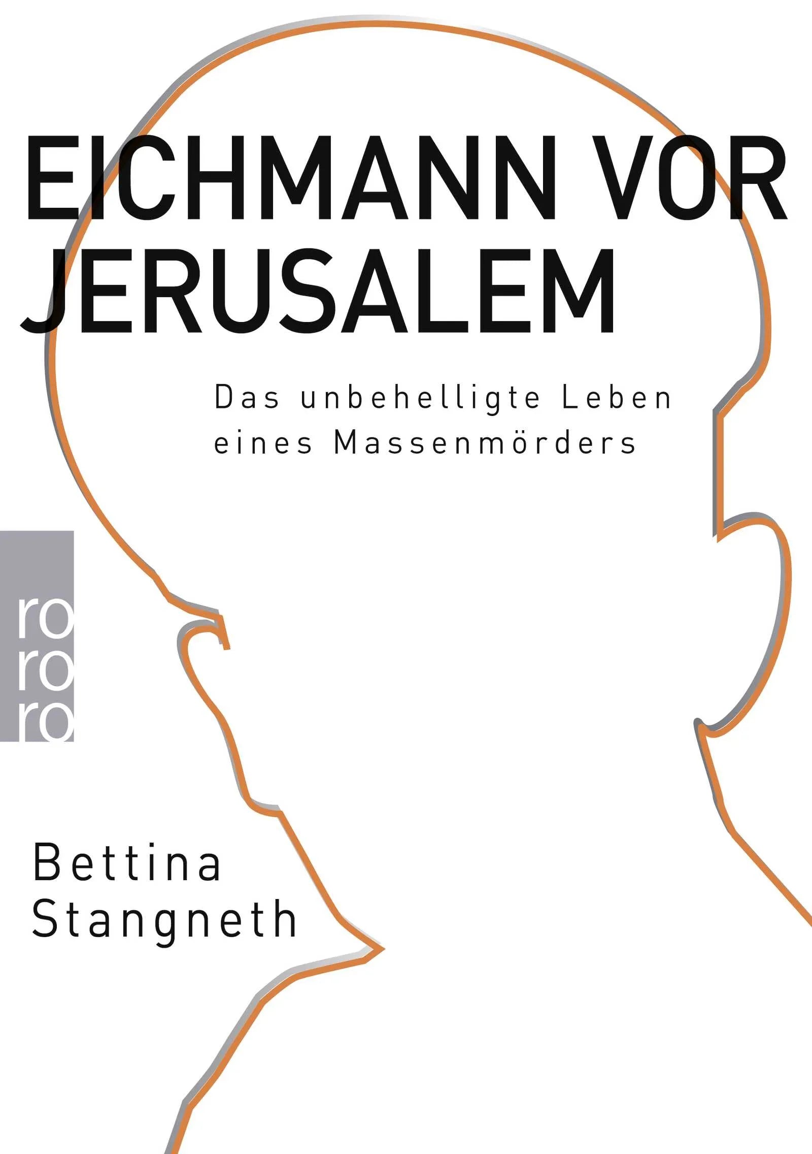 Buchcover von 'Eichmann vor Jerusalem' - Taschenbuch von Bettina Stangneth