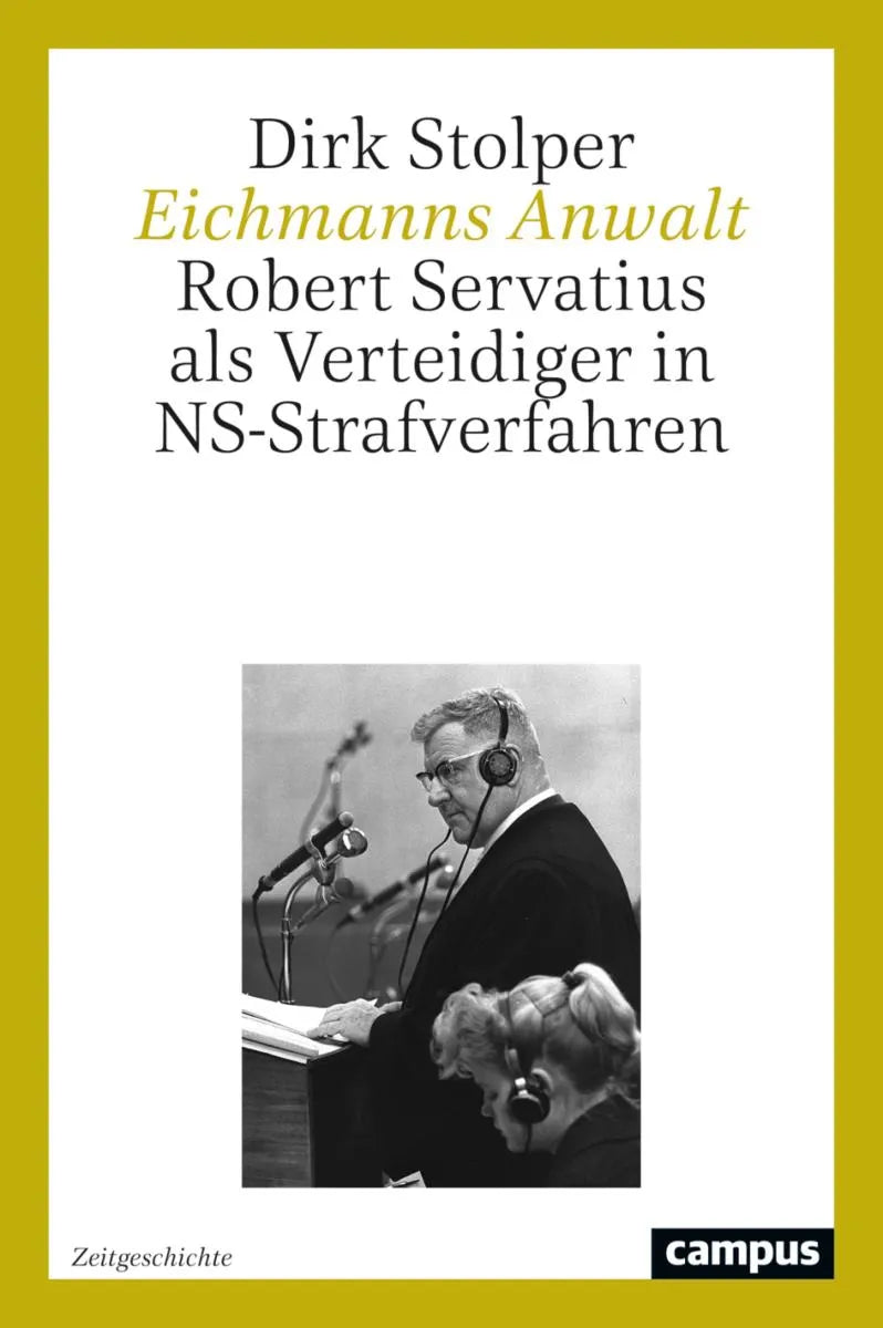 Cover: Eichmanns Anwalt (E-Book) von Dirk Stolper