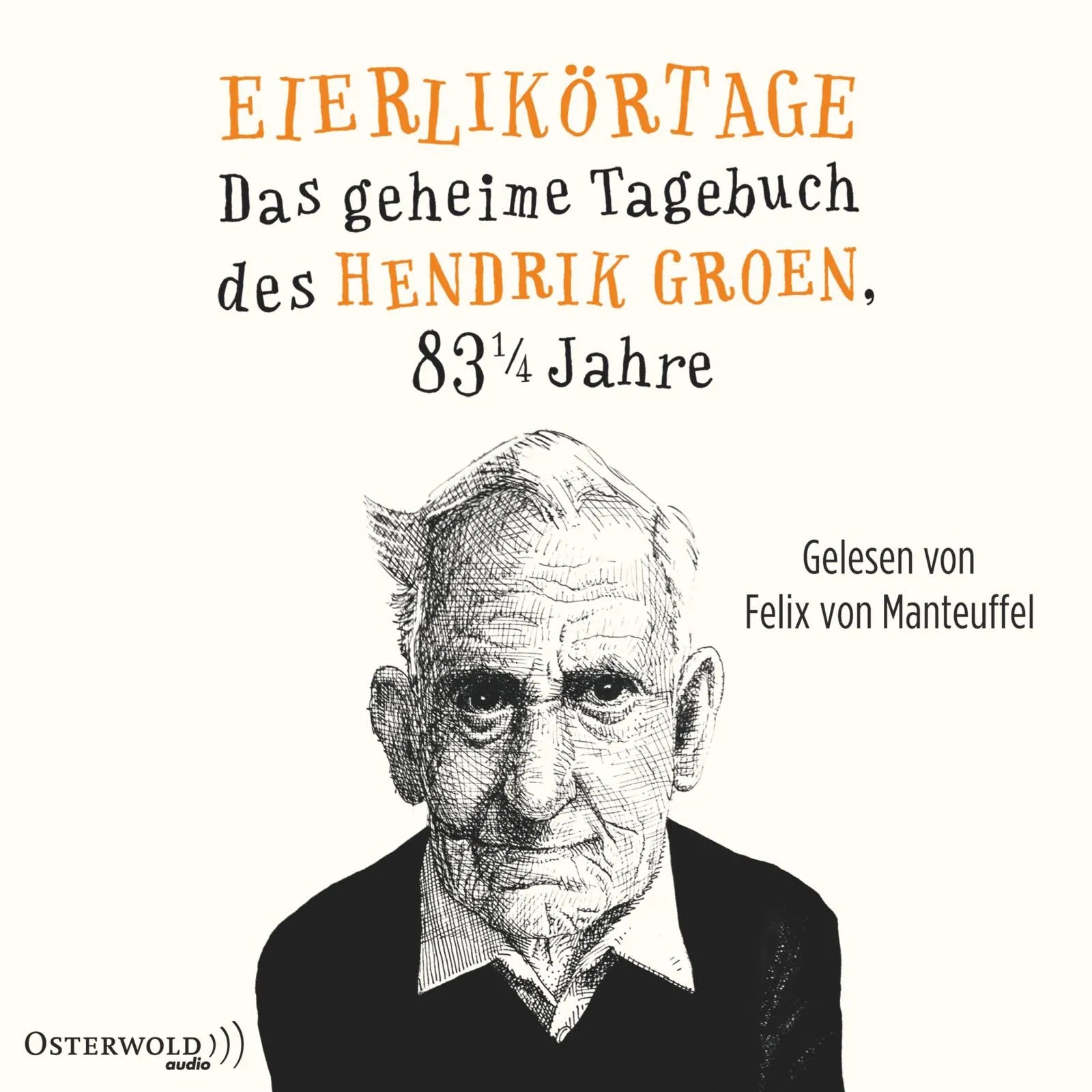 Buchcover von 'Eierlikörtage' - Hörbuch (CD) von Hendrik Groen