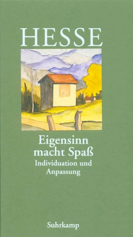 Cover: »Eigensinn macht Spaß« (Hardcover) von Hermann Hesse
