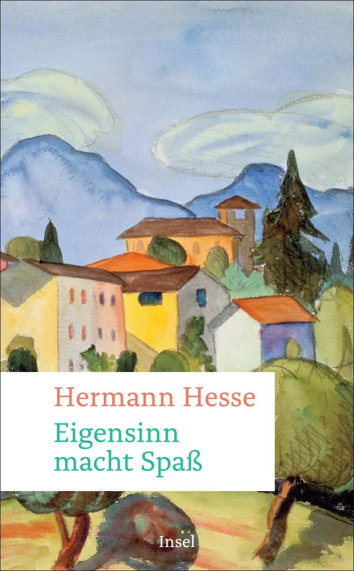 Cover: Eigensinn macht Spaß (Taschenbuch) von Hermann Hesse