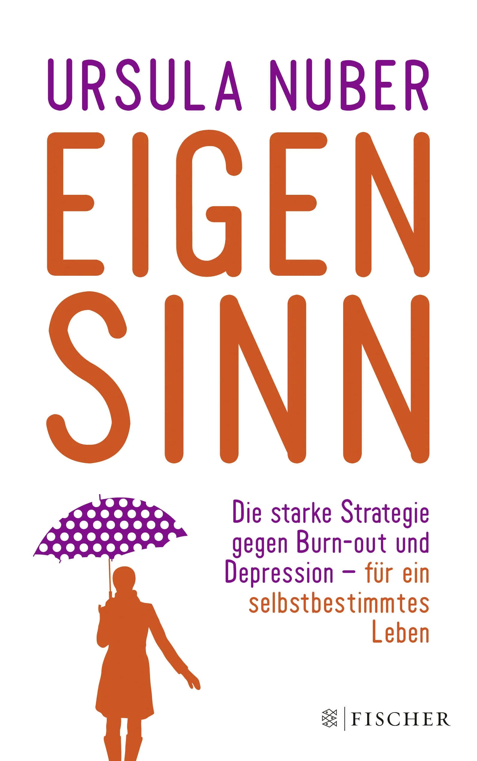 Buchcover von 'Eigensinn' - Taschenbuch von Ursula Nuber