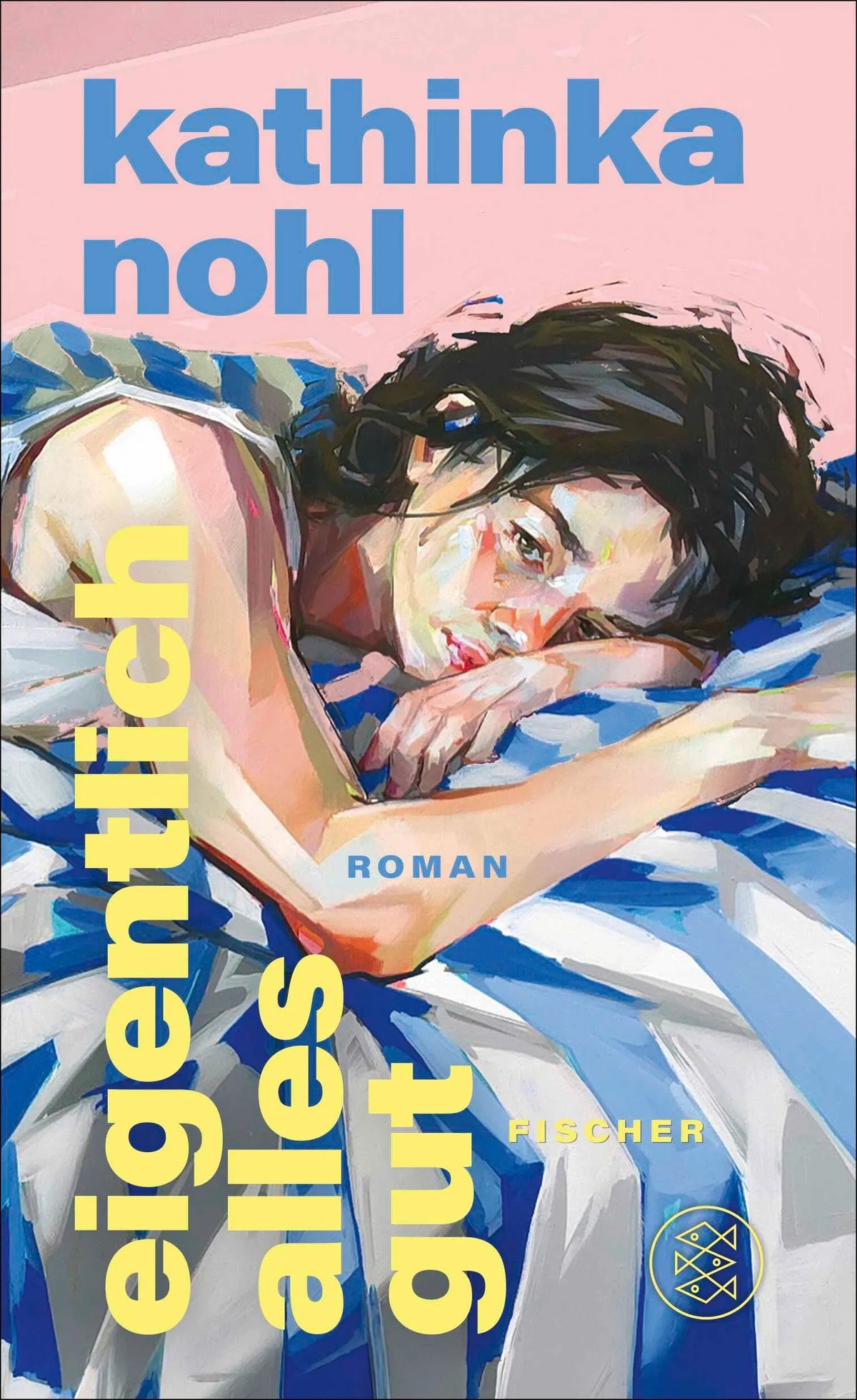 Cover: Eigentlich alles gut (Hardcover) von Kathinka Nohl
