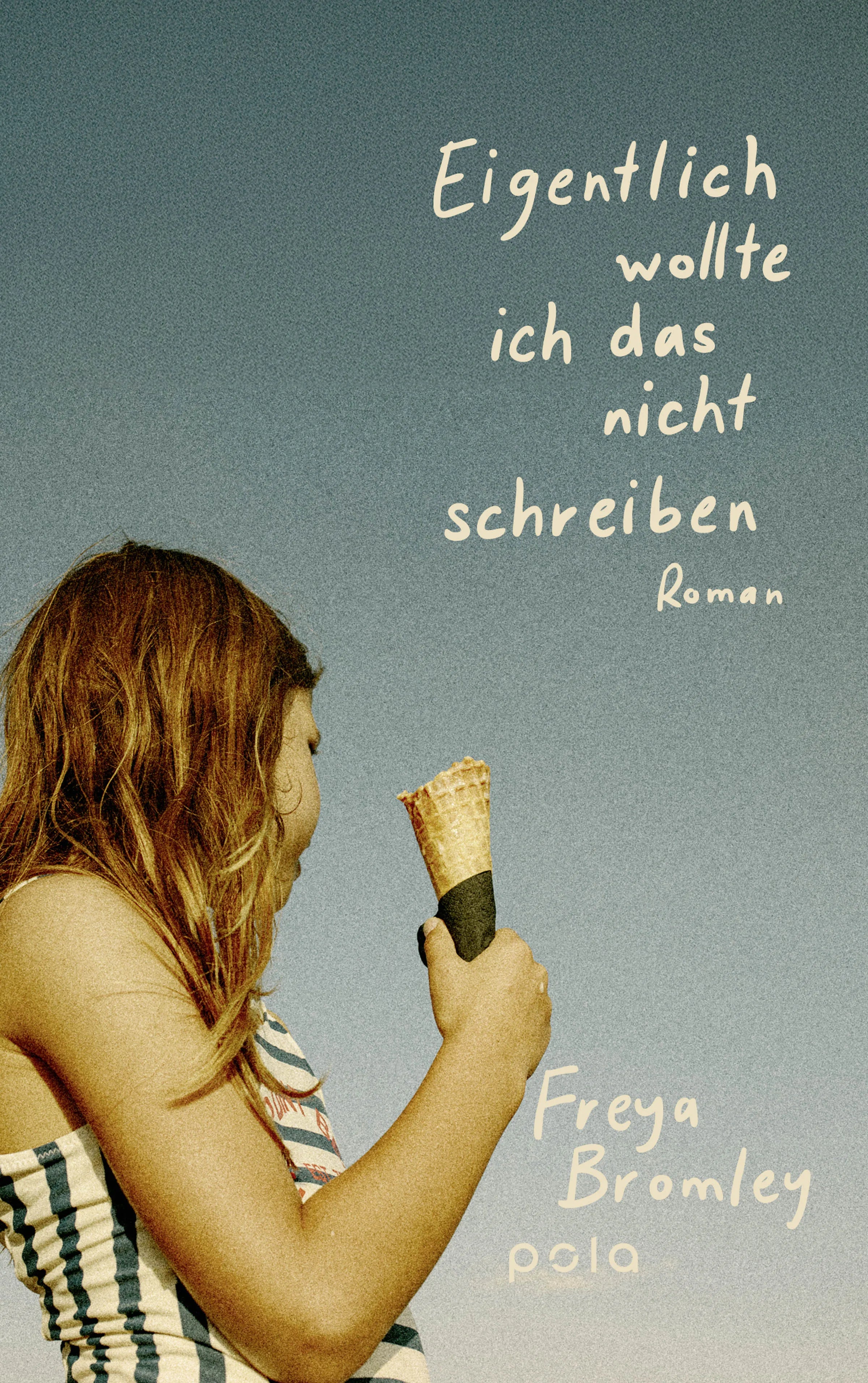 Buchcover von 'Eigentlich wollte ich das nicht schreiben' - Gebundene Ausgabe von Freya Bromley