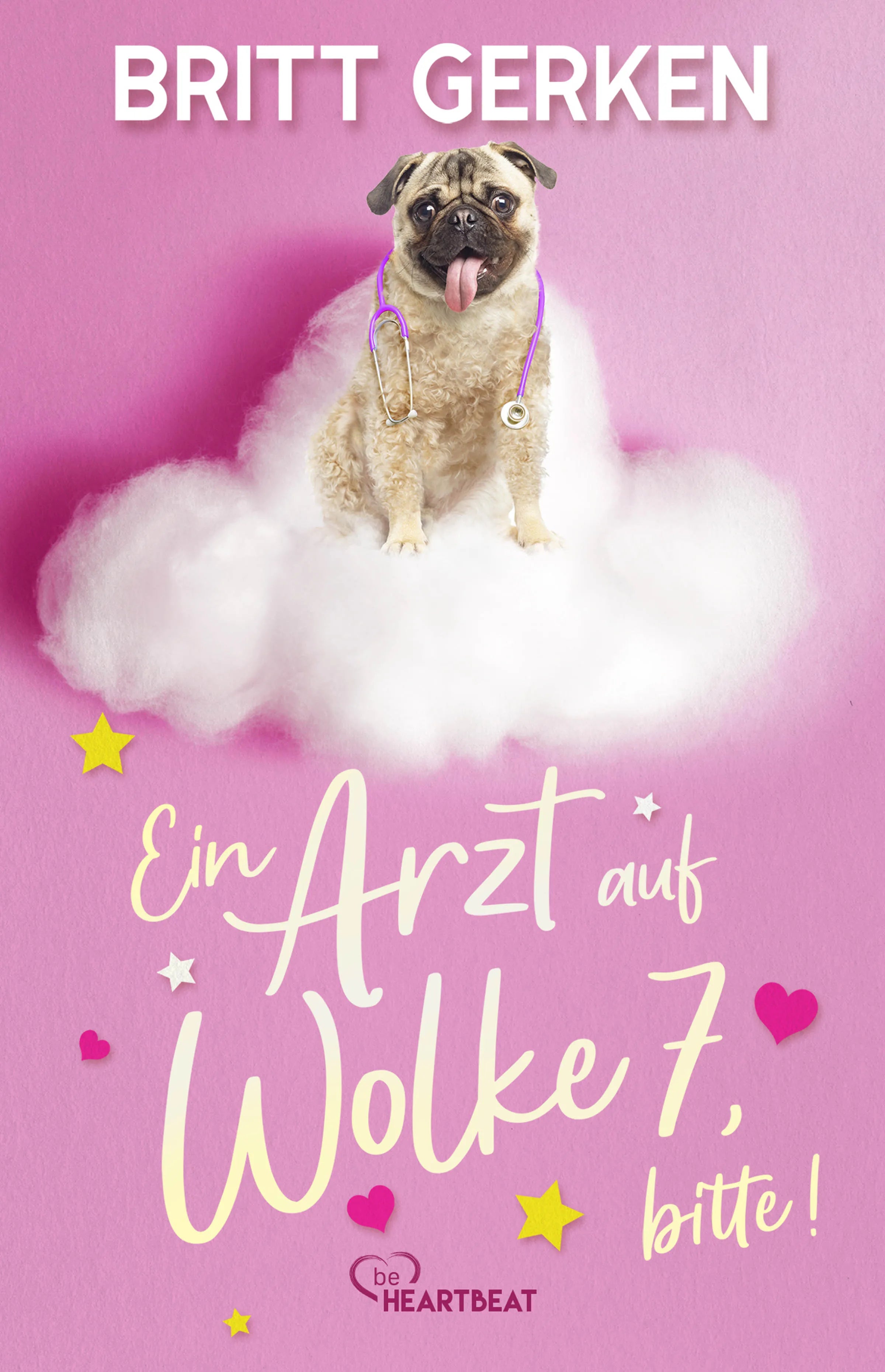 Buchcover von 'Ein Arzt auf Wolke 7, bitte!' - Taschenbuch von Britt Gerken