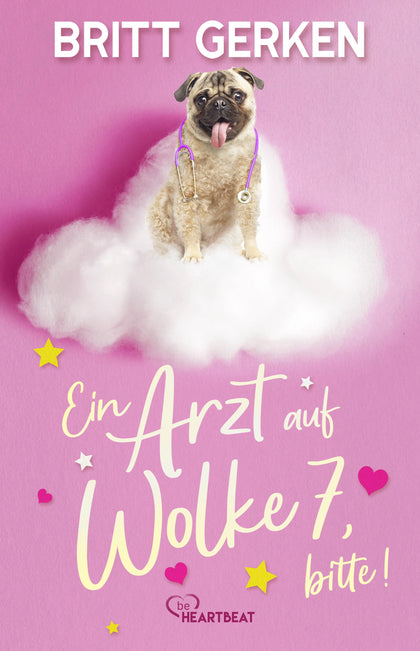 Buchcover von 'Ein Arzt auf Wolke 7, bitte!' - Taschenbuch von Britt Gerken