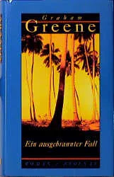 Buchcover von 'Ein ausgebrannter Fall' - Gebundene Ausgabe von Graham Greene