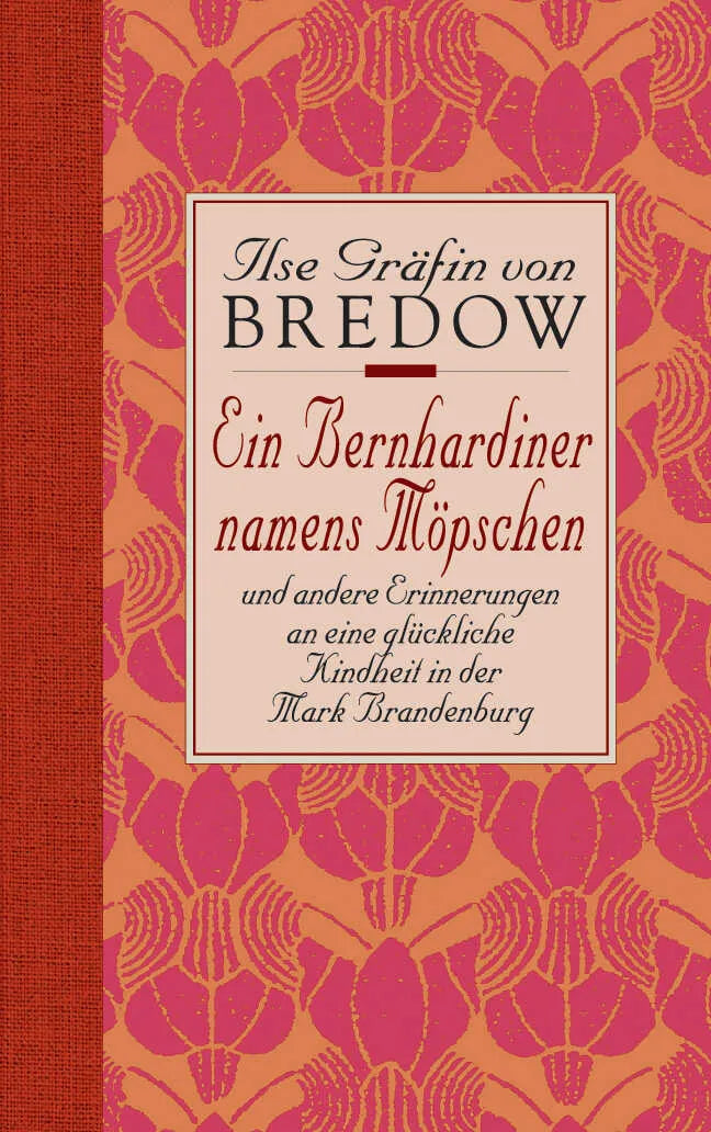 Buchcover von 'Ein Bernhardiner namens Möpschen' - Gebundene Ausgabe von Ilse Gräfin von Bredow