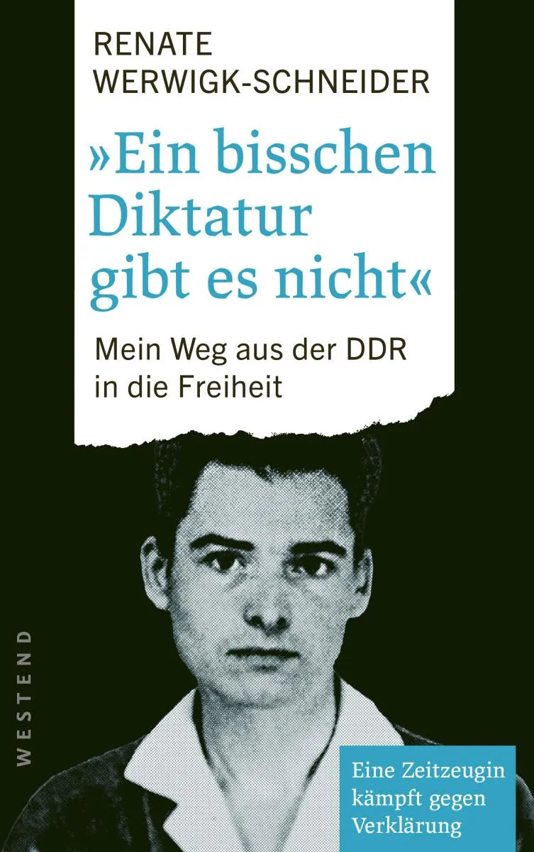 Cover: Ein bisschen Diktatur gibt es nicht (E-Book) von Renate Werwigk-Schneider