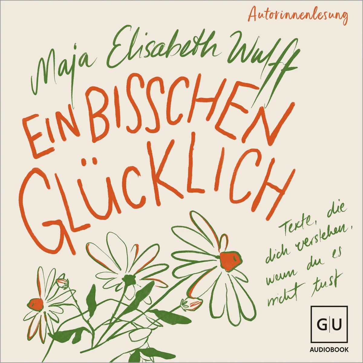Cover: Ein bisschen glücklich (Hörbuch Download) von Maja Elisabeth Wulff