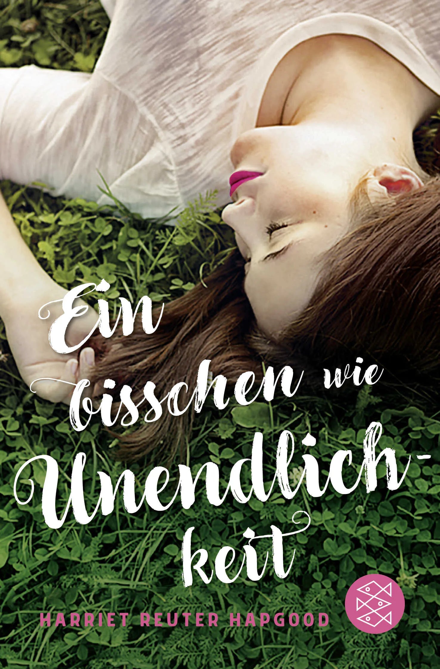 Buchcover von 'Ein bisschen wie Unendlichkeit' - Taschenbuch von Harriet Reuter Hapgood