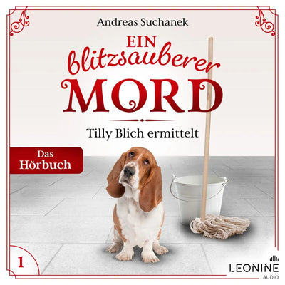 Ein blitzsauberer Mord: Tilly Blich ermittelt