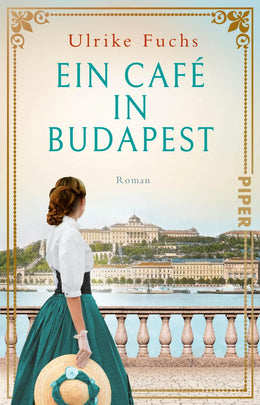 Buchcover von 'Ein Café in Budapest' - Taschenbuch von Ulrike Fuchs