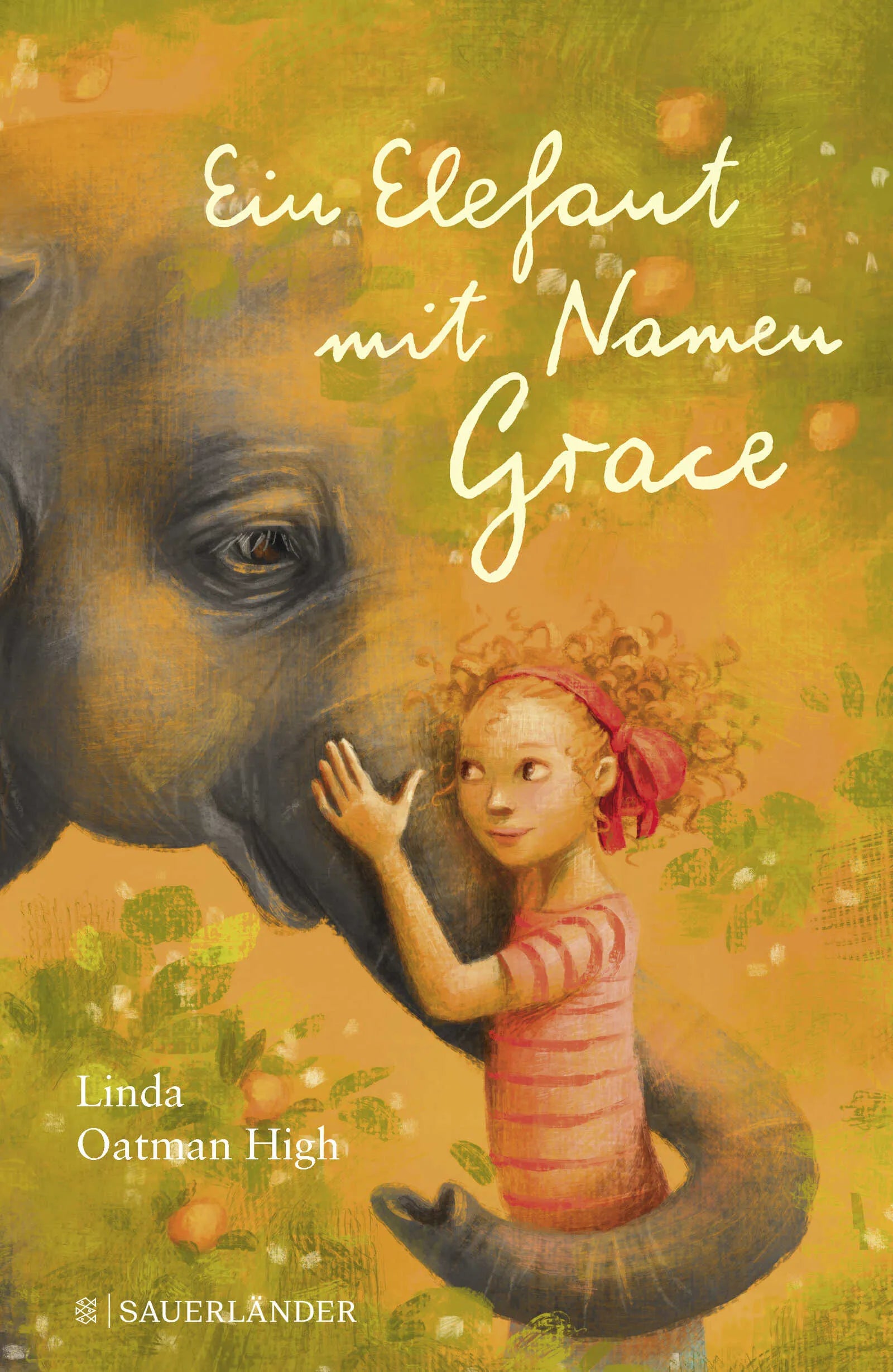 Cover: Ein Elefant mit Namen Grace (Hardcover) von Linda Oatman High