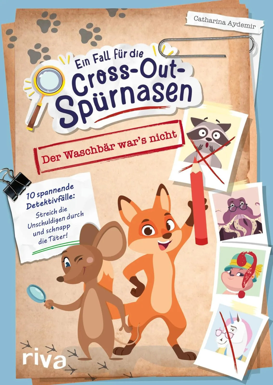 Cover: Ein Fall für die Cross-Out-Spürnasen: Der Waschbär war’s nicht (Taschenbuch) von Catharina Aydemir