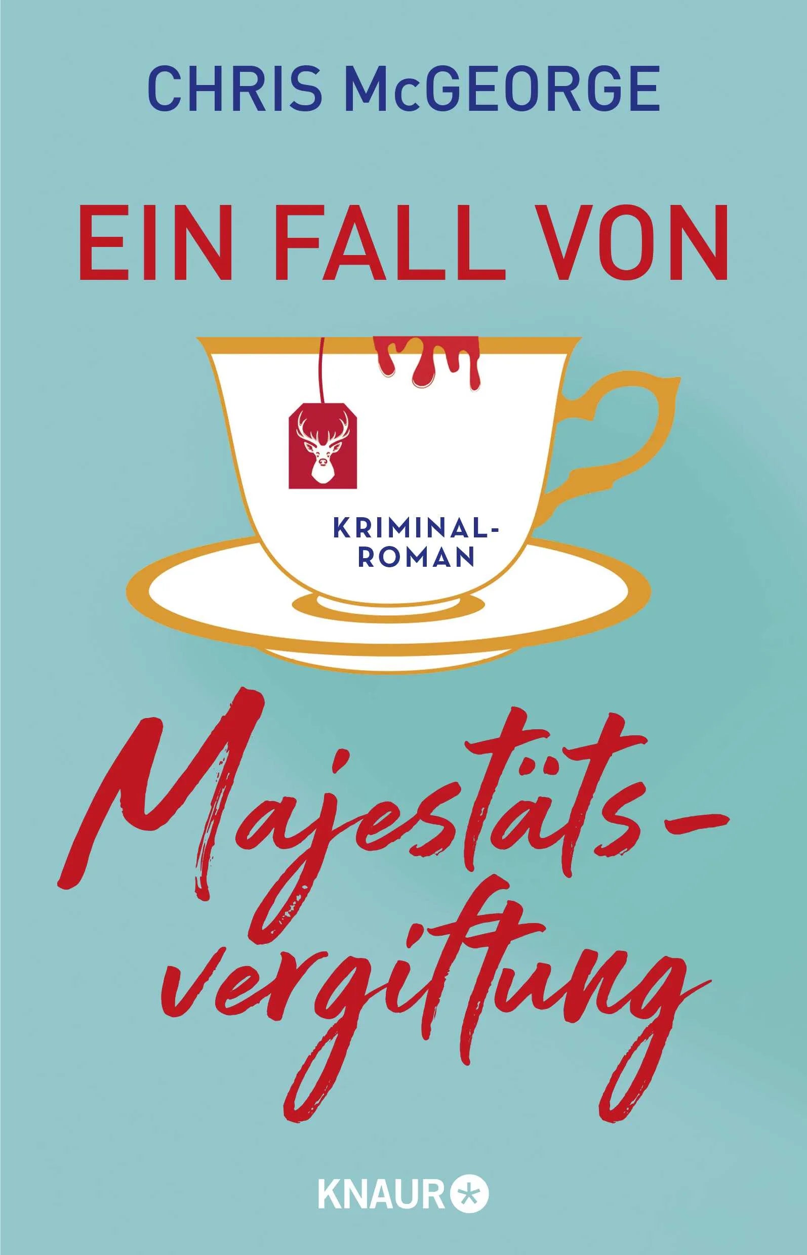 Buchcover von 'Ein Fall von Majestätsvergiftung' - Paperback von Chris McGeorge