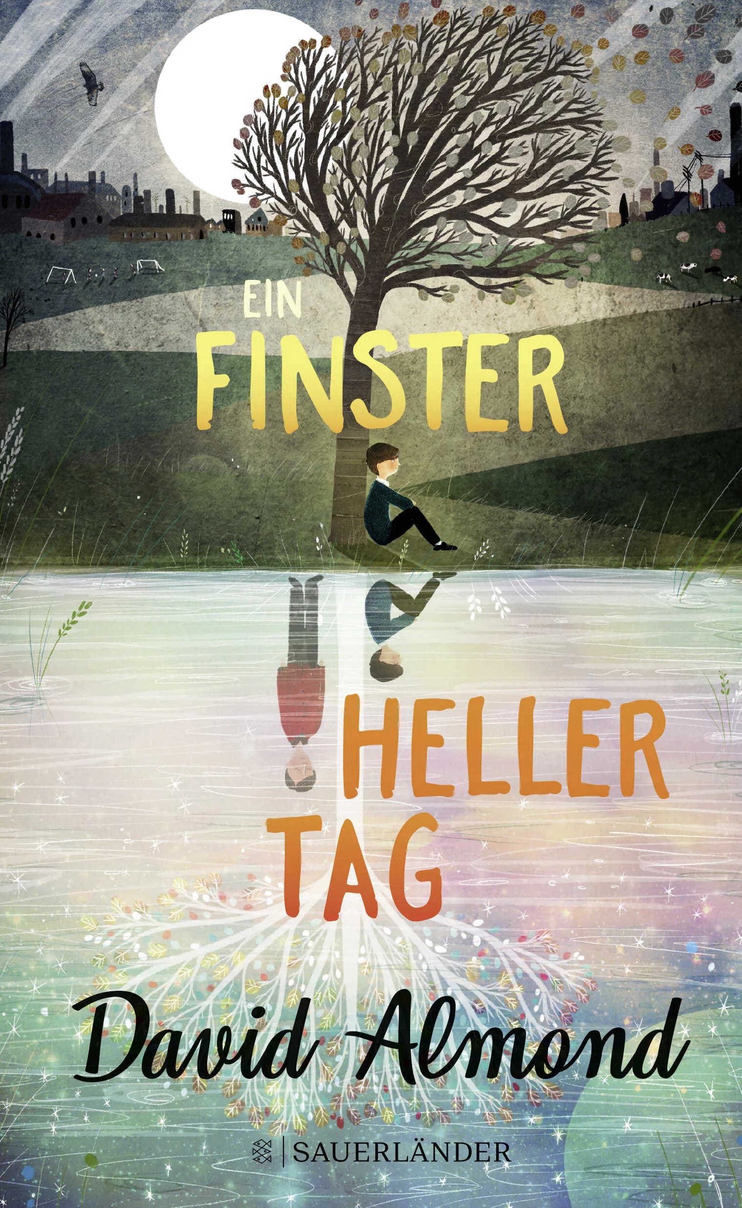 Buchcover von 'Ein finsterheller Tag' - Gebundene Ausgabe von David Almond