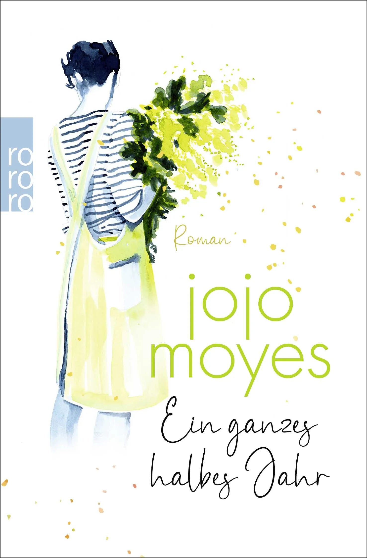 Buchcover von 'Ein ganzes halbes Jahr' - Taschenbuch von Jojo Moyes