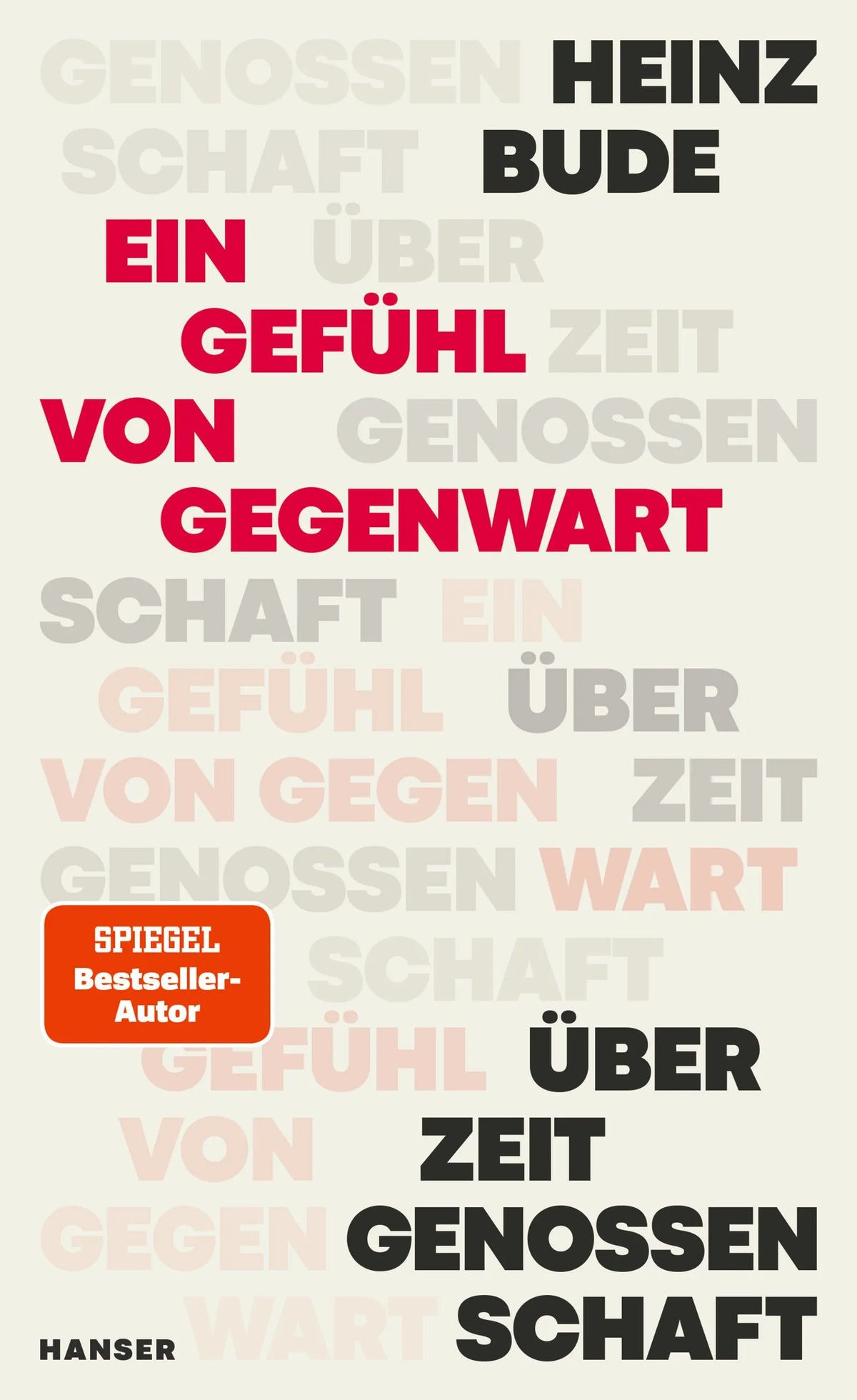 Cover: Ein Gefühl von Gegenwart (Hardcover) von Heinz Bude
