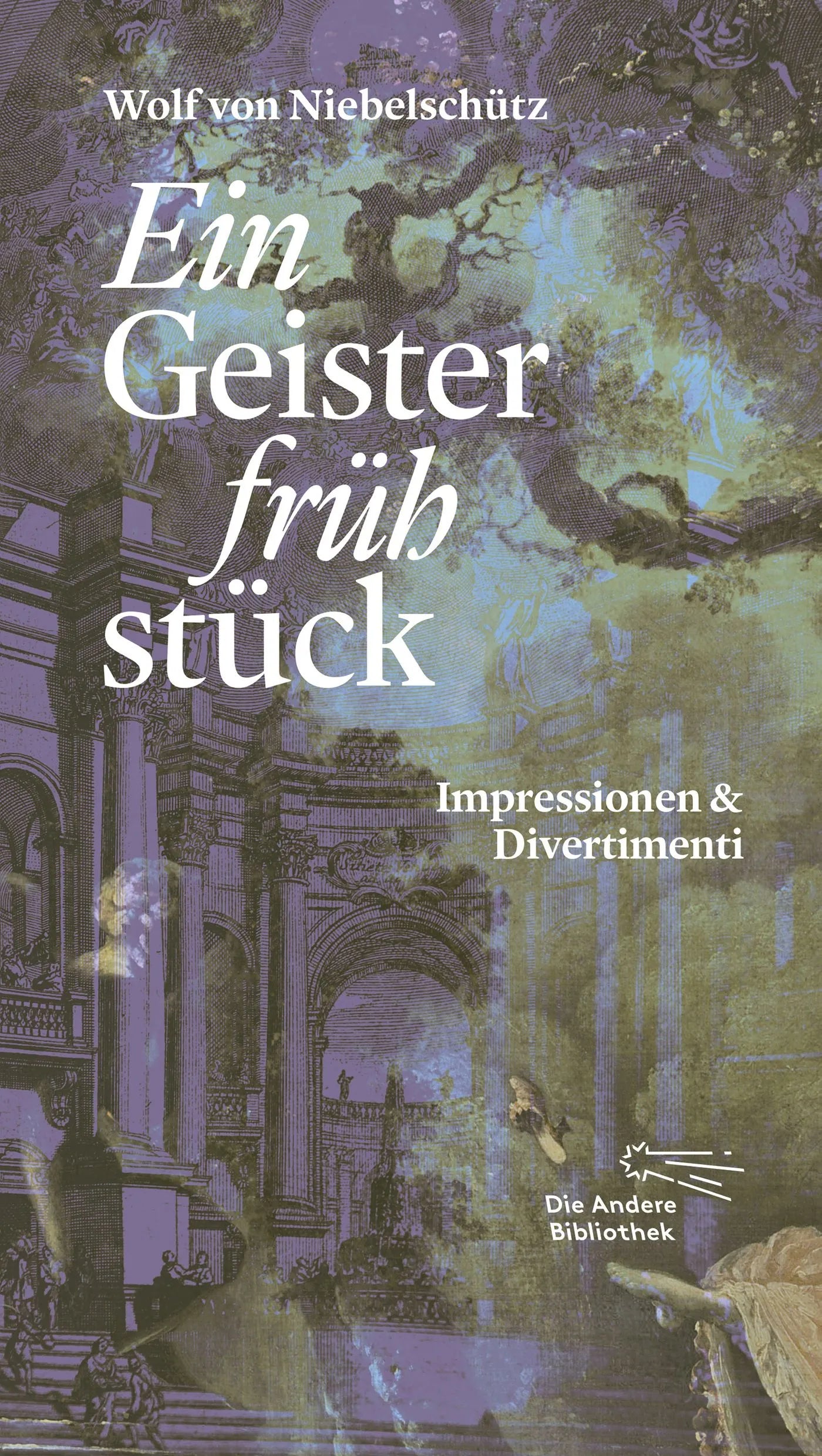 Buchcover von 'Ein Geisterfrühstück' - Gebundene Ausgabe von Wolf von Niebelschütz