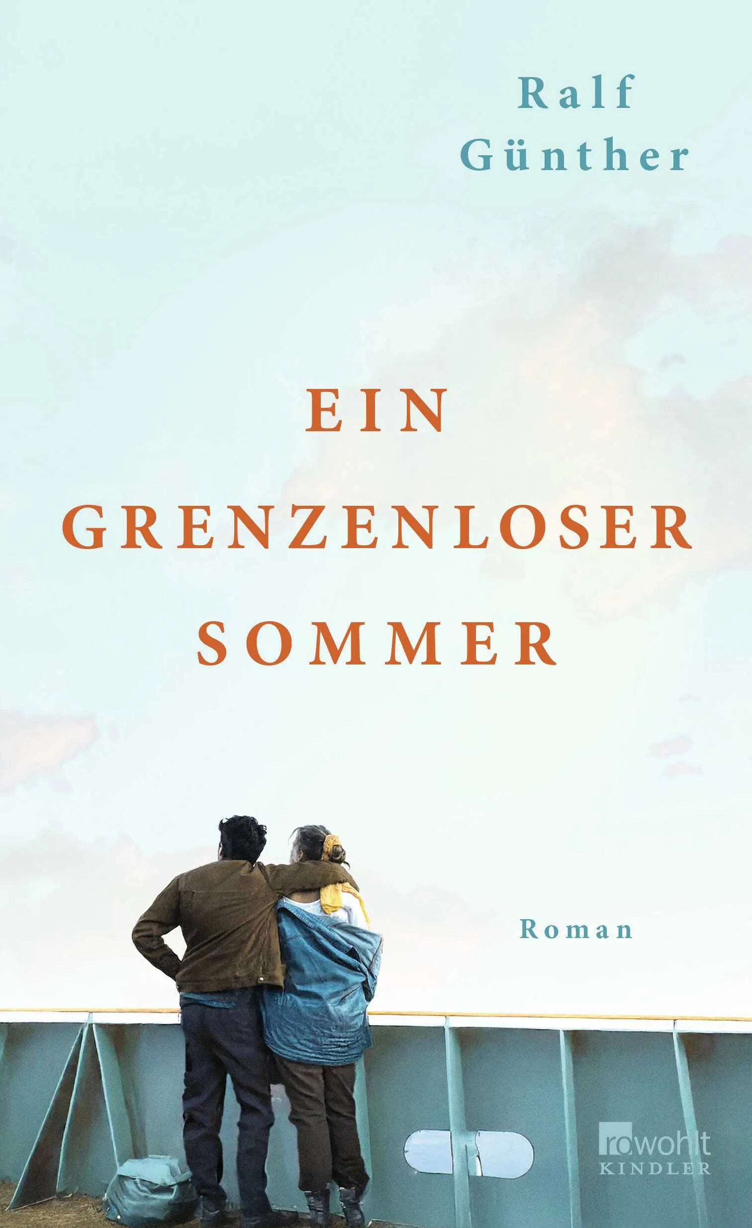 Buchcover von 'Ein grenzenloser Sommer' - Gebundene Ausgabe von Ralf Günther