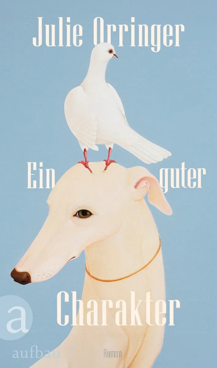 Cover: Ein guter Charakter (E-Book) von Julie Orringer