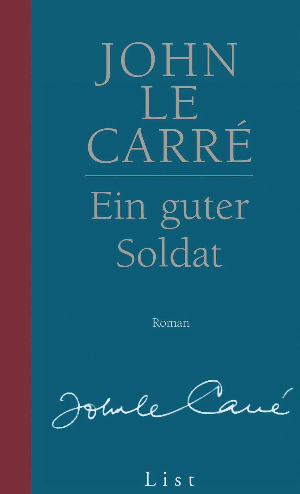 Buchcover von 'Ein guter Soldat' - Gebundene Ausgabe von John le Carré