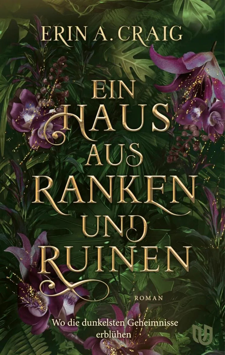 Cover: Ein Haus aus Ranken und Ruinen (E-Book) von Erin A. Craig