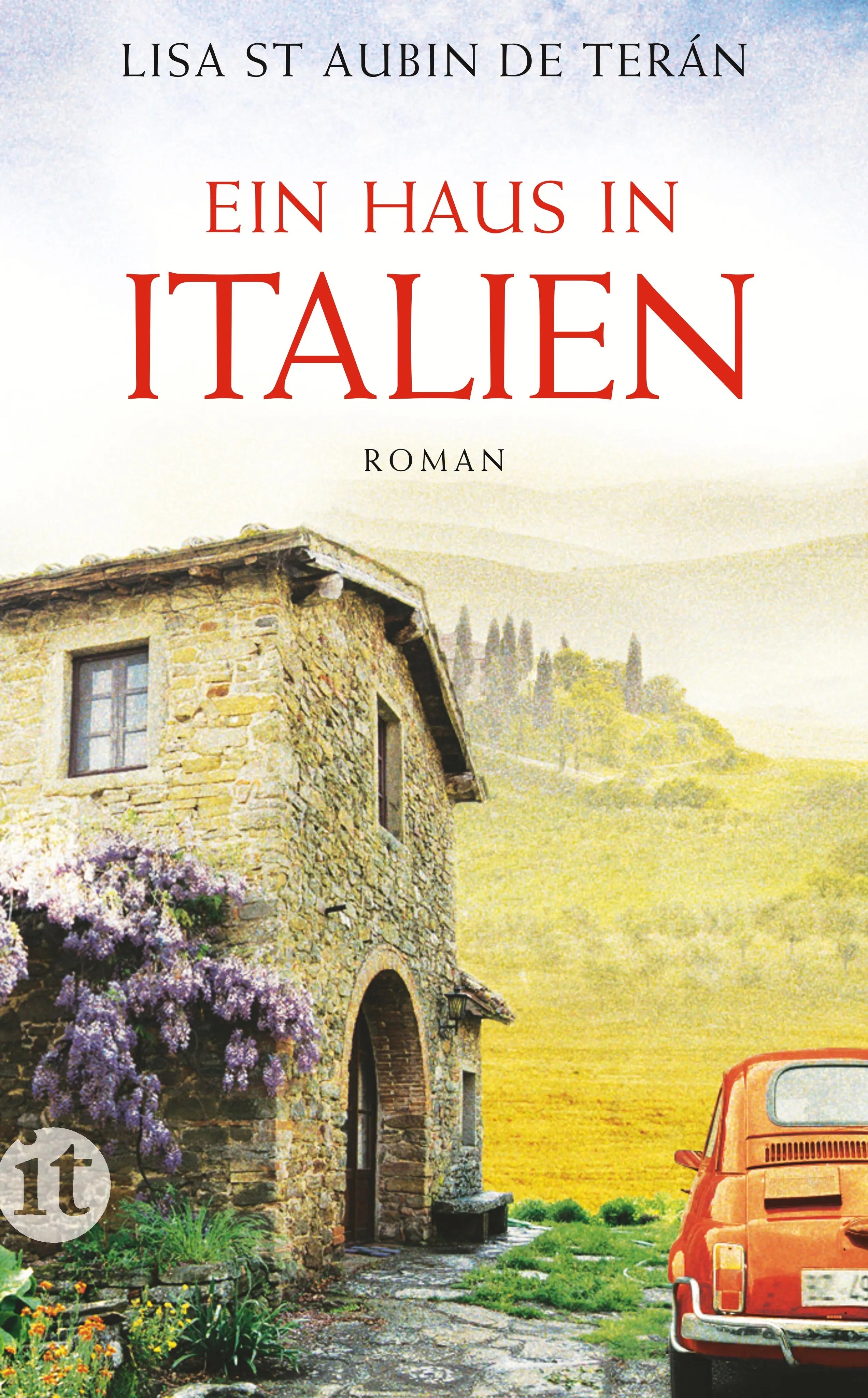 Buchcover von 'Ein Haus in Italien' - Taschenbuch von Lisa Saint Aubin de Terán