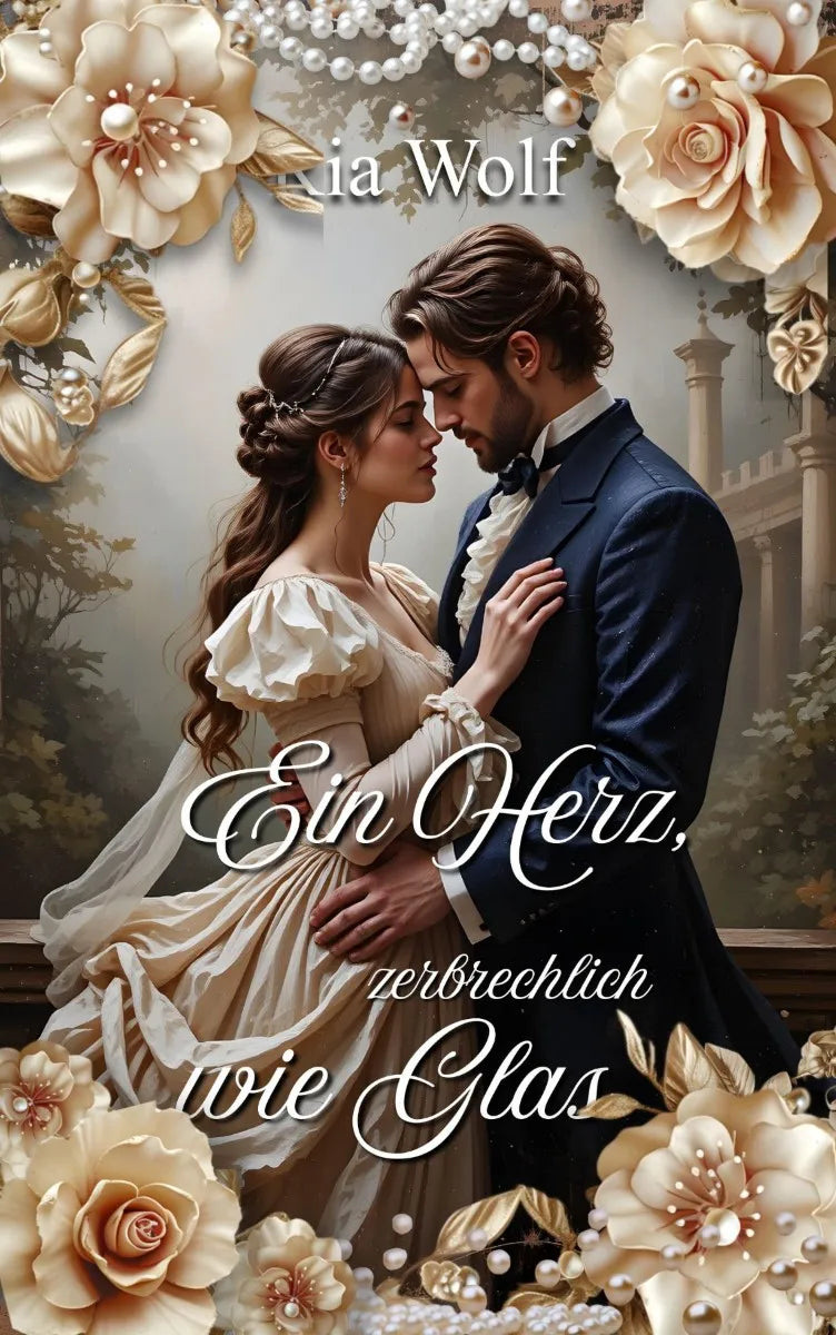 Cover: Ein Herz, zerbrechlich wie Glas (E-Book) von Ria Wolf