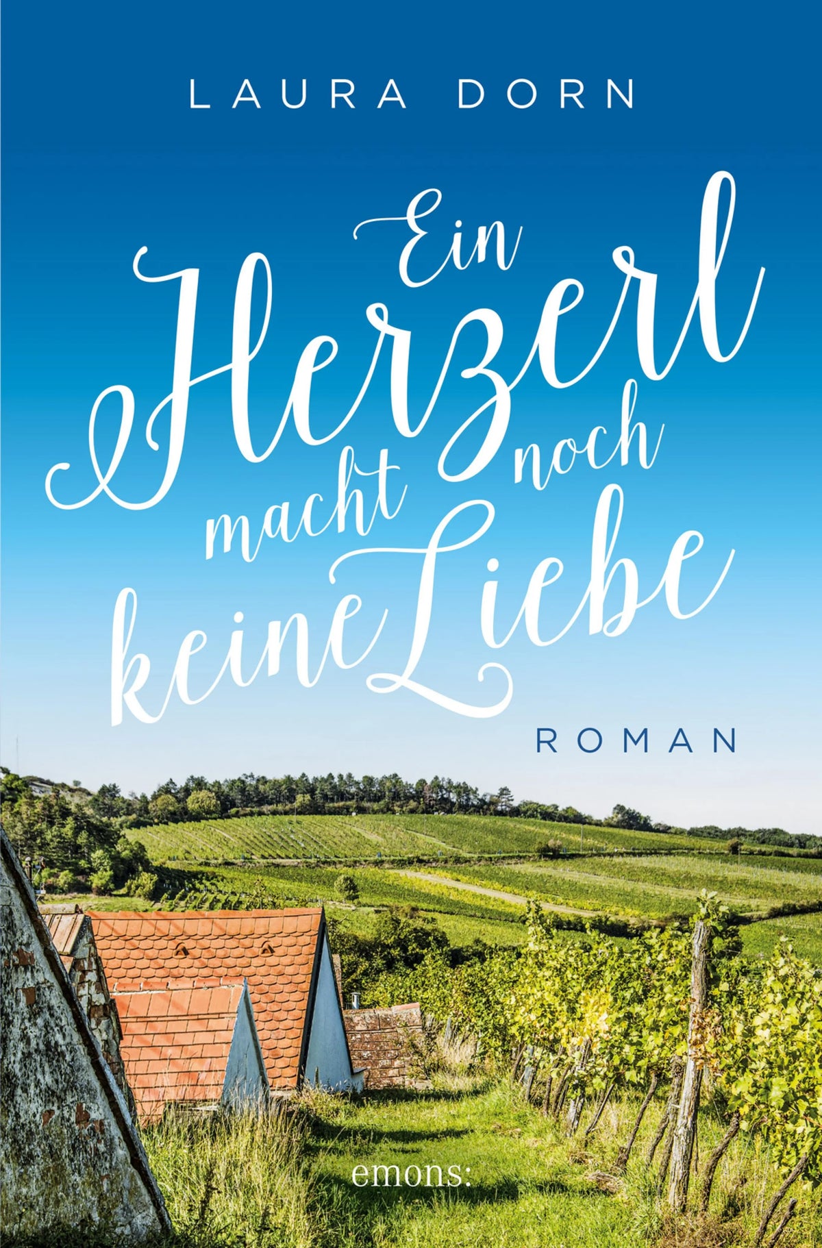 Cover: Ein Herzerl macht noch keine Liebe (E-Book) von Laura Dorn