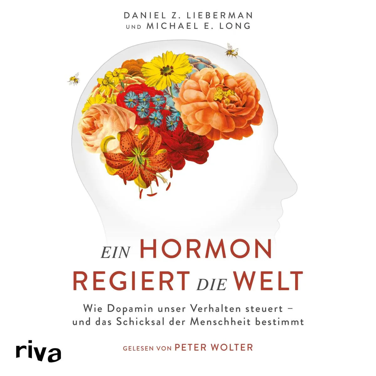 Cover: Ein Hormon regiert die Welt (Hörbuch Download) von Daniel Z. Lieberman