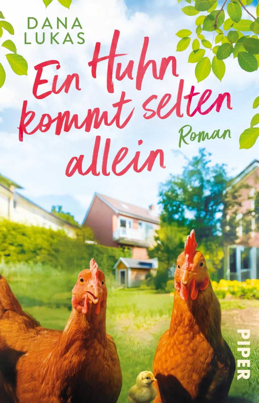 Cover: Ein Huhn kommt selten allein (Taschenbuch) von Dana Lukas
