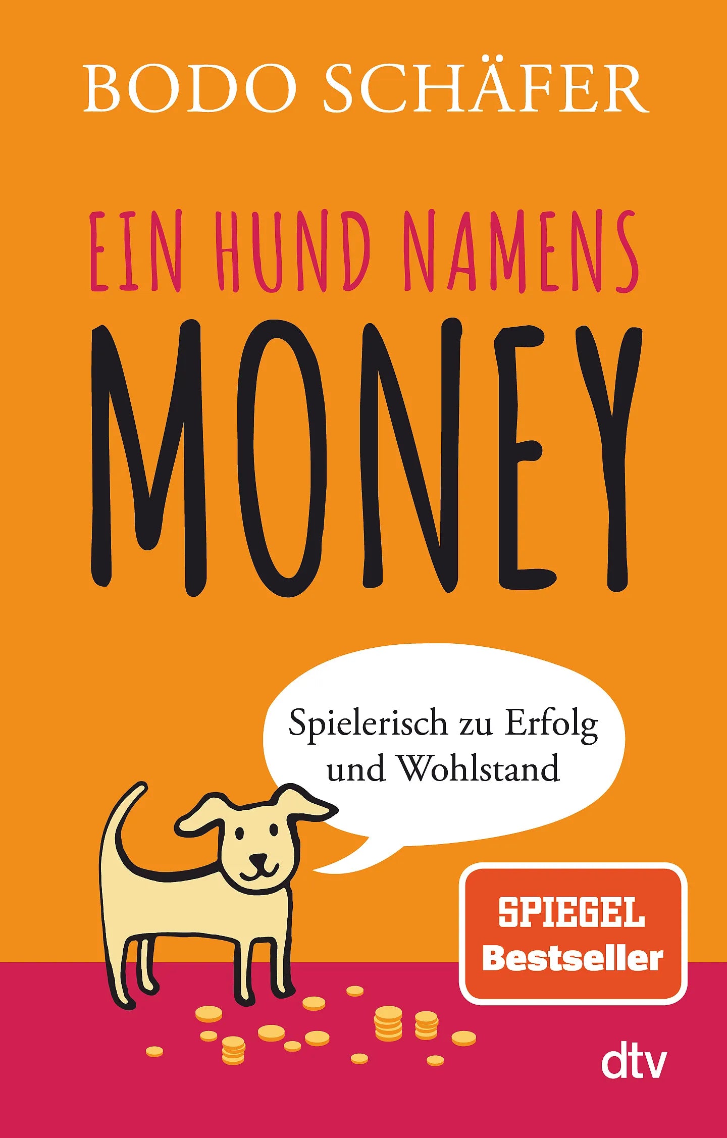 Buchcover von 'Ein Hund namens Money' - Taschenbuch von Bodo Schäfer