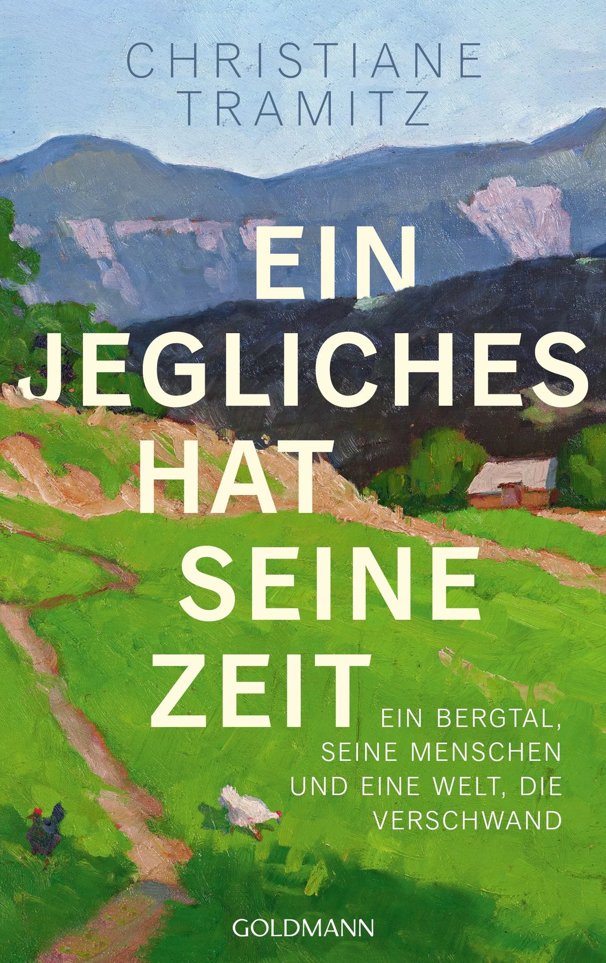 Cover: Ein Jegliches hat seine Zeit (Hardcover) von Christiane Tramitz